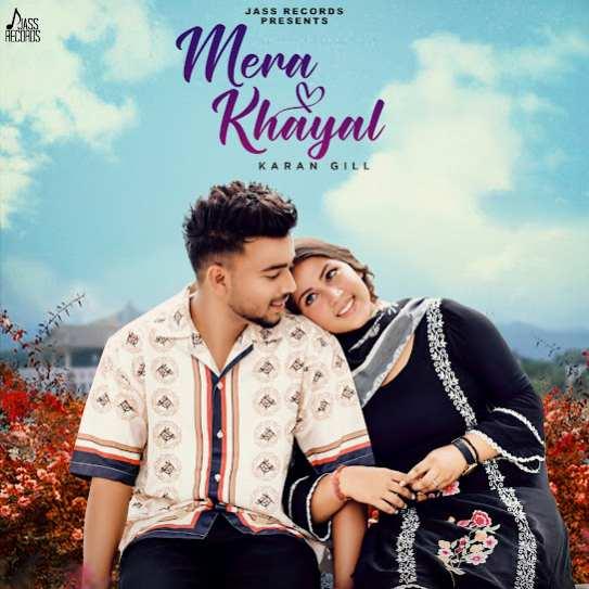 Mera Khayal Karan Gill Mp3 Song Download Djjohal